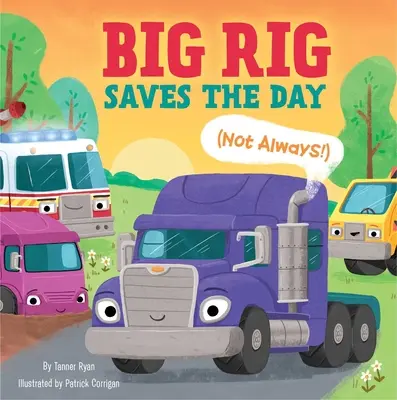 Big Rig rettet den Tag (nicht immer!) - Big Rig Saves the Day (Not Always!)