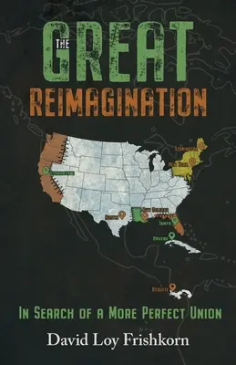 Die große Reimagination: Auf der Suche nach einer perfekteren Union - The Great Reimagination: In Search of a More Perfect Union