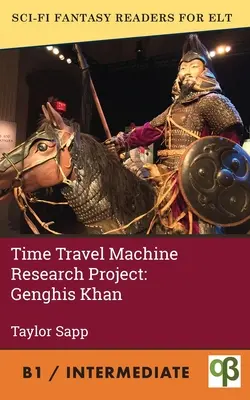 Forschungsprojekt Zeitreisemaschine: Dschingis Khan - Time Travel Machine Research Project: Genghis Khan