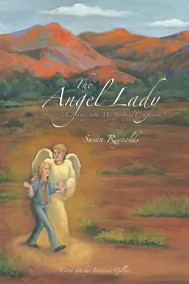 Die Engelsdame: Eine Reise mit meinen spirituellen Begleitern - The Angel Lady: A Journey with My Spiritual Companions