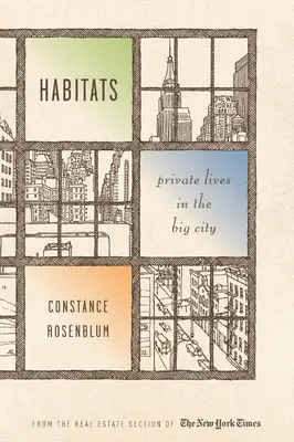 Lebensräume: Private Leben in der Großstadt - Habitats: Private Lives in the Big City