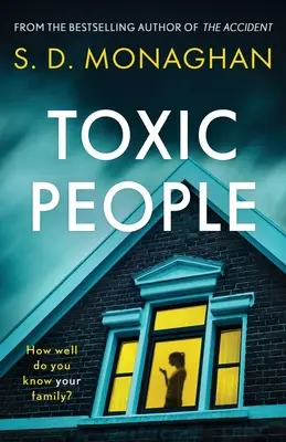 Giftige Menschen: Ein packender und unaufhaltsamer irischer Psychothriller - Toxic People: A Gripping and Unputdownable Irish Psychological Thriller