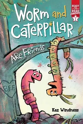 Wurm und Raupe sind Freunde: Lesefertige Grafiken Stufe 1 - Worm and Caterpillar Are Friends: Ready-To-Read Graphics Level 1