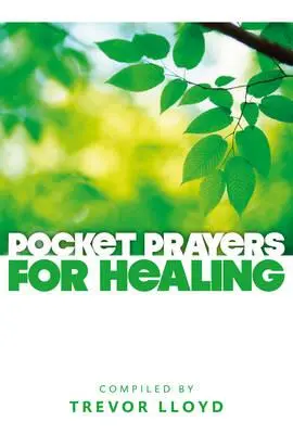 Taschengebete für Heilung - Pocket Prayers for Healing