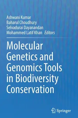 Molekulargenetik und Genomik - Werkzeuge für die Erhaltung der biologischen Vielfalt - Molecular Genetics and Genomics Tools in Biodiversity Conservation
