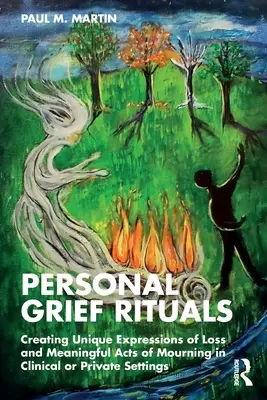 Persönliche Trauerrituale: Einzigartige Ausdrucksformen des Verlusts und bedeutungsvolle Trauerakte im klinischen oder privaten Umfeld - Personal Grief Rituals: Creating Unique Expressions of Loss and Meaningful Acts of Mourning in Clinical or Private Settings