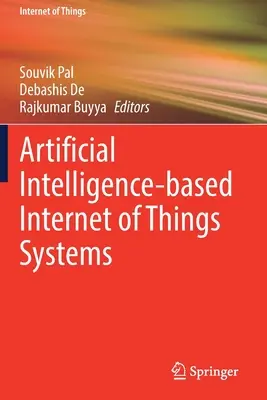 Auf künstlicher Intelligenz basierende Systeme für das Internet der Dinge - Artificial Intelligence-Based Internet of Things Systems