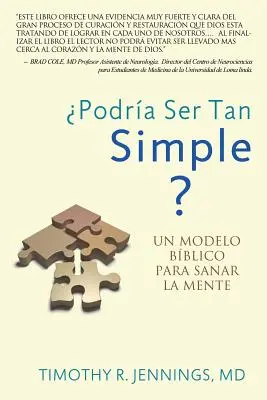 Kann es so einfach sein? UN MODELO BBLICO PARA SANAR LA MENTE - Podra Ser Tan Simple ? UN MODELO BBLICO PARA SANAR LA MENTE