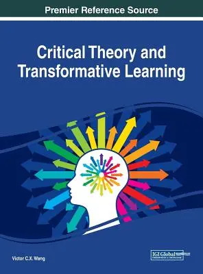 Kritische Theorie und transformatives Lernen - Critical Theory and Transformative Learning