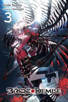 Die Braut des Verderbens, Bd. 3 - The Bride of Demise, Vol. 3