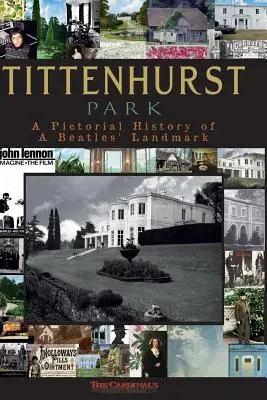 Tittenhurst Park: Eine bildliche Geschichte - Tittenhurst Park: A Pictorial History