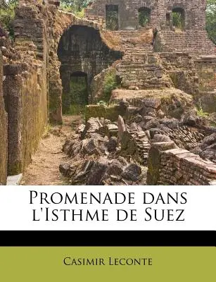 Promenade in der Isthme von Suez - Promenade dans l'Isthme de Suez