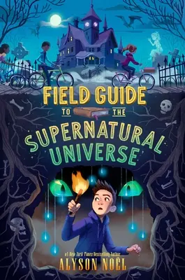 Feldführer für das Universum der Übernatürlichen - Field Guide to the Supernatural Universe