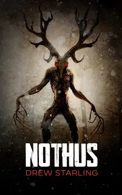 Nothus: Ein spannender übernatürlicher Horror-Roman - Nothus: A Thrilling Supernatural Horror Novel