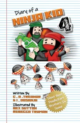 Tagebuch eines Ninja-Kids 4: Stille Hintern sind tödlich: Furzbrüder im Weltraum - Diary Of A Ninja Kid 4: Silent Butt Deadly: Fart Brothers In Space