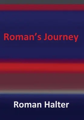 Romans Reise - Roman's Journey