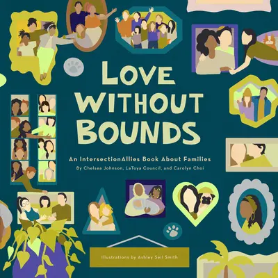 Liebe ohne Grenzen: Ein Intersectionallies-Buch über Familien - Love Without Bounds: An Intersectionallies Book about Families