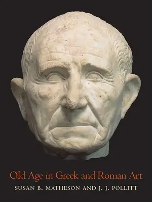 Das Alter in der griechischen und römischen Kunst - Old Age in Greek and Roman Art