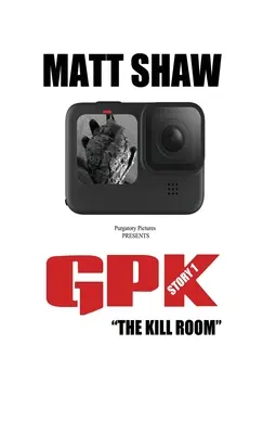 Gpk: Der Tötungsraum (Extreme Horror) - Gpk: The Kill-room (Extreme Horror)