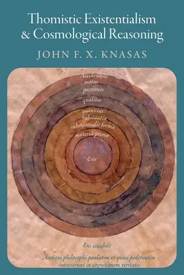 Thomistischer Existenzialismus und kosmologische Vernunft - Thomistic Existentialism and Cosmological Reasoning