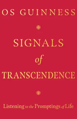 Signale der Transzendenz: Auf die Eingebungen des Lebens hören - Signals of Transcendence: Listening to the Promptings of Life