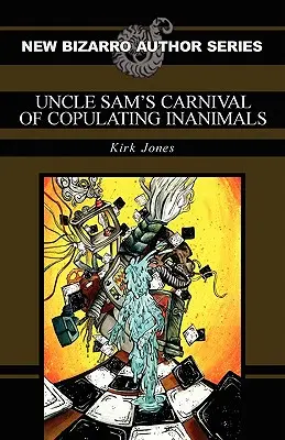 Onkel Sams Karneval der kopulierenden Tiere - Uncle Sam's Carnival of Copulating Inanimals