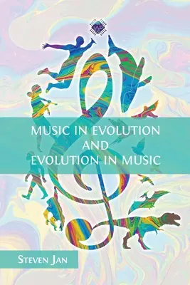 Musik in der Evolution und Evolution in der Musik - Music in Evolution and Evolution in Music