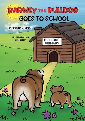 Barney, die Bulldogge, geht zur Schule - Barney the Bulldog Goes to School