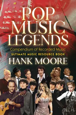 Legenden der Popmusik: Kompendium der aufgenommenen Musik - Pop Music Legends: Compendium of Recorded Music