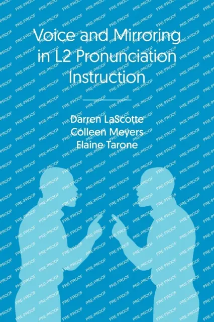 Stimme und Spiegelung im L2-Ausspracheunterricht: Angewandte Phonologie und Aussprachedidaktik - Voice and Mirroring in L2 Pronunciation Instruction: Applied Phonology and Pronunciation Teaching
