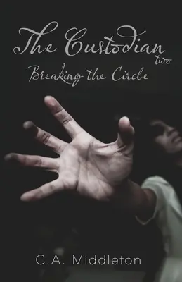 Die Hüterin: Den Kreis durchbrechen - The Custodian: Breaking the Circle