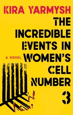 Die unglaublichen Ereignisse in der Frauenzelle Nr. 3 - The Incredible Events in Women's Cell Number 3