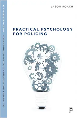 Praktische Psychologie für die Polizeiarbeit - Practical Psychology for Policing