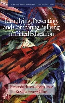 Erkennen, Verhindern und Bekämpfen von Mobbing in der Begabtenförderung - Identifying, Preventing and Combating Bullying in Gifted Education