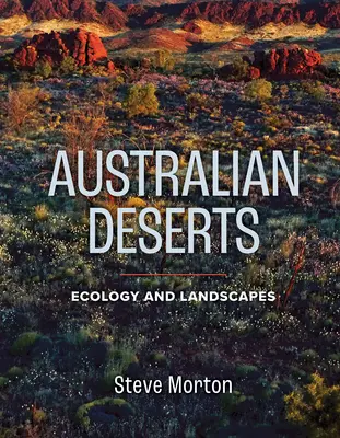 Australische Wüsten: Ökologie und Landschaften - Australian Deserts: Ecology and Landscapes