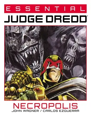 Unverzichtbar Judge Dredd: Nekropolis - Essential Judge Dredd: Necropolis