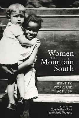 Frauen aus den Bergen des Südens: Identität, Arbeit und Aktivismus - Women of the Mountain South: Identity, Work, and Activism