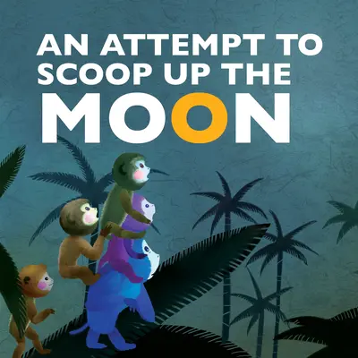 Der Versuch, den Mond zu schaufeln - Attempt to Scoop Up the Moon