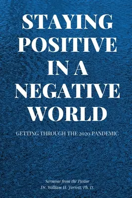 Positiv bleiben in einer negativen Welt - Staying Positive in a Negative World