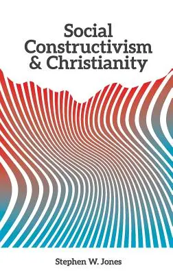 Sozialer Konstruktivismus und Christentum - Social Constructivism and Christianity