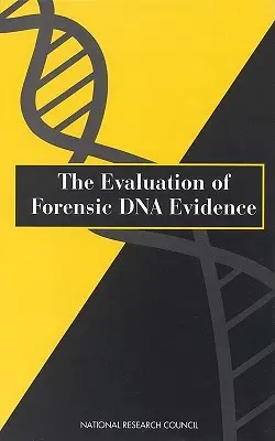 Die Auswertung von forensischen DNA-Beweisen - The Evaluation of Forensic DNA Evidence