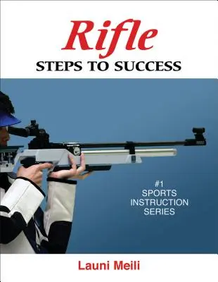 Gewehr: Schritte zum Erfolg - Rifle: Steps to Success