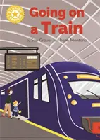 Lesesieger: Going on a Train - Unabhängiges Lesen Gelb 3 Sachbücher - Reading Champion: Going on a Train - Independent Reading Yellow 3 Non-fiction