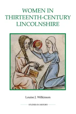 Frauen in Lincolnshire im dreizehnten Jahrhundert - Women in Thirteenth-Century Lincolnshire