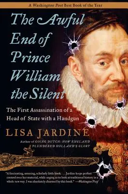 Das schreckliche Ende von Prinz Wilhelm dem Stummen - The Awful End of Prince William the Silent