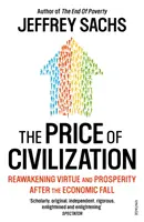 Der Preis der Zivilisation - Wirtschaft und Ethik nach dem Sündenfall - Price of Civilization - Economics and Ethics After the Fall