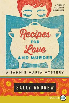 Rezepte für Liebe und Mord: Ein Tannie-Maria-Krimi - Recipes for Love and Murder: A Tannie Maria Mystery