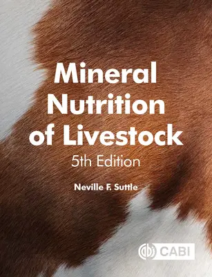 Mineralische Ernährung von Nutztieren - Mineral Nutrition of Livestock