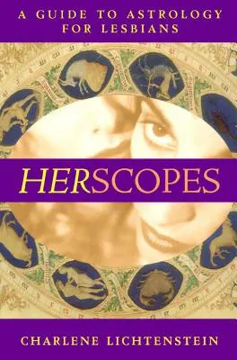 Herscopes: Ein Leitfaden zur Astrologie für Lesben (Original) - Herscopes: A Guide to Astrology for Lesbians (Original)