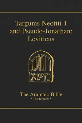 Targumente Neofiti 1 und Pseudo-Jonathan: Levitikus: Band 3 - Targums Neofiti 1 and Pseudo-Jonathan: Leviticus: Volume 3